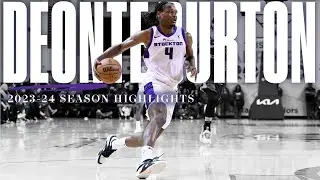 Deonte Burton 2023-24 Full Season Highlights | Stockton Kings