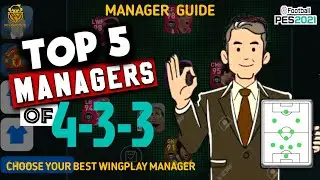 TOP 5 MANAGERS WITH 433 FORMATION IN PES 2021 MOBILE | CHOOSE YOUR BEST WING PLAY MANAGER