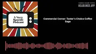 Commercial Corner: Taster's Choice Coffee Saga