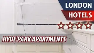 Hyde Park Apartments ⭐⭐⭐⭐ | Review Hotel in London, Great Britain