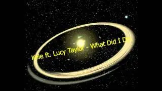 Kele ft  Lucy Taylor -  What Did I Do