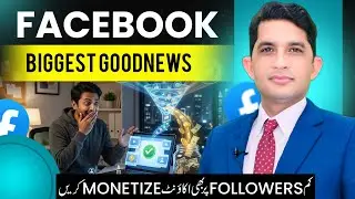 Facebook&rsquo;s Biggest Good News: Monetize with Few Followers | Real Talk With Asad