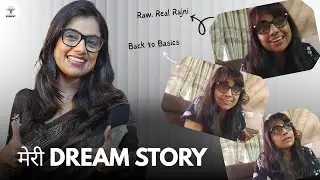 मेरे सपनों की कहानी | Back to Basics | Raw Rajni Singh #autismcoachrajni  #lifelessons #ytvideos