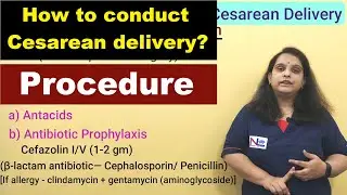 Cesarean Delivery | Preoperative Preparation, Procedure & Postoperative care | Nursing Lecture