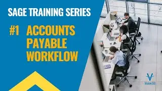 Sage Intacct Training Series #1 - Accounts Payable Workflow