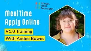 School Food Solutions - MealTime Apply Online Training Version 1.0
