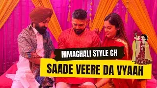Edda da hunda aa Himachal da vyaah  | That Couple Though | Wedding Vlog Part 1