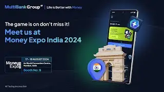 Calling all investors for Money Expo India 2024 | MultiBank Group