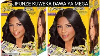 JIFUNZE KUWEKA NYWELE DAWA KWA MARA YA KWANZA.......Ni rahisi na salama kabisa