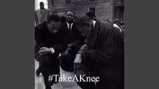 #TakeaKnee