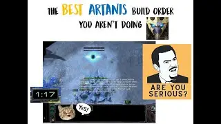 [Guide] The BEST Artanis Build Order You Aren't Doing