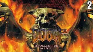2 Doom 3: Resurrection of Evil  2005 \ Дум 3: Возрождение Зла  2005 ( продолжение  ретро шутера)