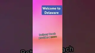 top 10 the most beautiful places in Delaware yo visit