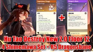 Hu Tao with 4 Shimenawa Set + R5 Dragonsbane Destroy New 2.0 Spiral Abyss Floor 12 Both Sides