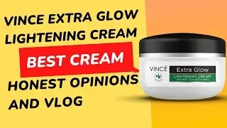 Review of Vince Extra Glow lightening Cream | Best whitening cream in pakistan | Night Cream