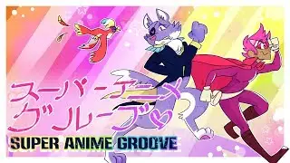 Super Anime Groove Animation Meme