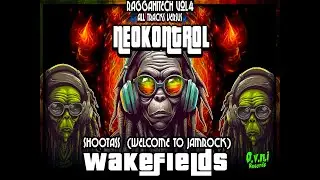 Neokontrol & Wakefields - Shootass (190) - Welcome To Jamrock - Raggahitech 04 @ OVNI Records