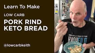 @lowcarbkeith makes PORK RIND KETO BREAD