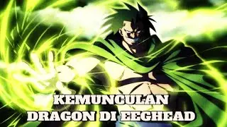 TEORY?! THE APPEARANCE OF A DRAGON IN EEGHEAD - ONE PIECE