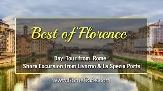 BEST OF FLORENCE - Day Tour from Rome, Shore Excursion from Livorno & La Spezia Cruise Ports