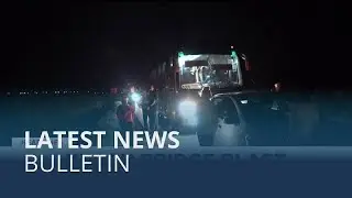 Latest news bulletin | October 9th &ndash; Evening