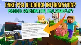 Minecraft PS4 - FAKE BEDROCK INFORMATION? - Possible Confirmation, Gameplay? - (PS4 Bedrock News)