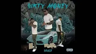 Sober Thinkin - Deuce (Dirty Money)