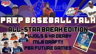 Home Run Derby, MLB Draft, All-Star Edition | YBMcast Prep Baseball Talk