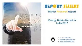 Energy Drinks Market Research Report | Report Sellers