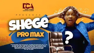 Shege Pro Max | 2025 | Latest Short Film | Del-York Creative Academy