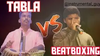 TABLA X BEATBOXING !!!!!!!! | INSTRUMENTAL GUY AND ROHAN