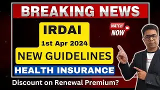 IRDAI Latest Regulation 2024|Health Insurance| Major updates for Policy Holders