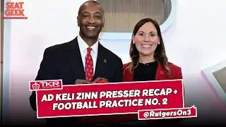 AD Keli Zinn Press Conference Recap + Football Practice No. 2 - Rutgers Scarlet Knights Football