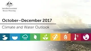 Climate and Water Outlook, October&ndash;December 2017