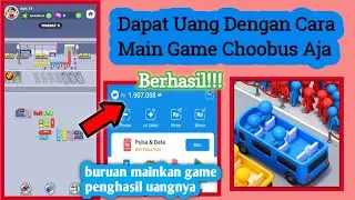 Cara Bermain Game Choo Bus | Apk Penghasil Uang Terbaru