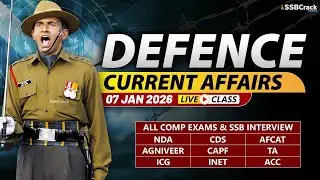 Defence Current Affairs 07 January 2026 |  For NDA CDS AFCAT SSB Interview