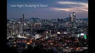 Late Night Seoul Desk 🌙 | Study Korean | Calm Music + Rain (2 Hours)