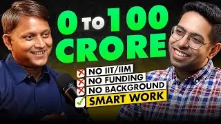 From 0 to 100 Crore per Year - Step by Step Explained | Ft. Shrawan Daga