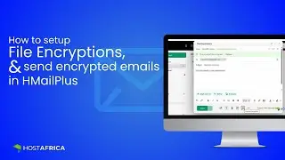 How to Set up Email and File Encryptions in HMailPlus