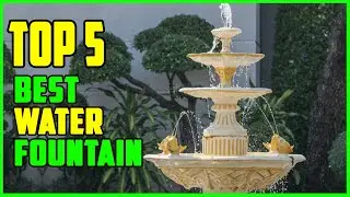 TOP 5 Best Water Fountain 2025 | From Indoor Zen to Outdoor Luxury