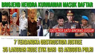 BRIGJEN HENDRA KURNIAWAN MASUK DAFTAR 7 TERSANGKA OBSTRUCTION JUSTICE KASUS KEMATIAN BRIGADIR J