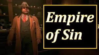 Empire of Sin - 4 : Meeting The Neighbours.