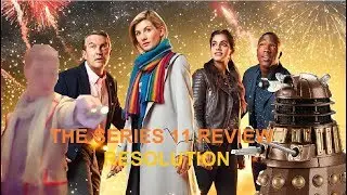 The Series 11 Review 1.X Resolution REVIEW