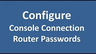 Console Connection, Enable Password, Enable Secret Lab (Hindi) - CCNA Full Course - Packet Tracer