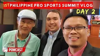 Philippine Professional Sports Summit day 2 Vlog | Boxing Day | Powcast Sports Vlog