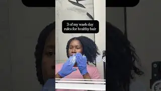3 of my Washday rules for healthy hair, are you washing your hair today? #naturalhair #healthyhair
