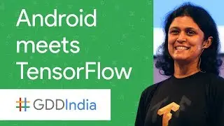 Android Meets TensorFlow (GDD India '17)