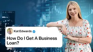 How Do I Get A Business Loan?