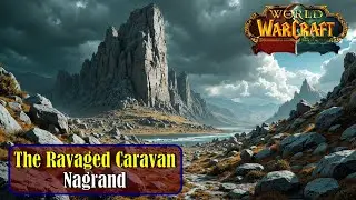 Let's Play - Everyquest - WoW - Nagrand - The Ravaged Caravan