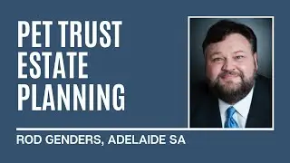 pet trust estate planning adelaide
